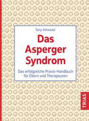 Das Asperger-Syndrom de Tony Attwood