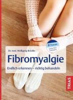 Fibromyalgie de Wolfgang Brückle