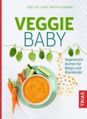 Veggie-Baby de Bettina Snowdon