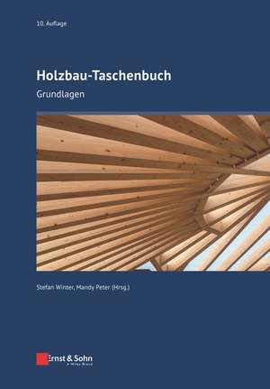 Holzbau–Taschenbuch 10e – Grundlagen de S Winter