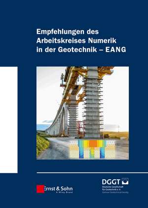 Empfehlungen des Arbeitskreises "Numerik in der Geotechnik" – EANG de Deutsche Gesell