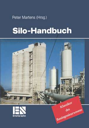 Silo–Handbuch – Klassiker des Bauingenieurwesens de P Martens