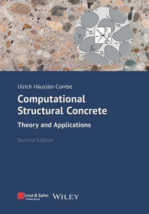 Computational Structural Concrete de Ulrich Häussler-Combe