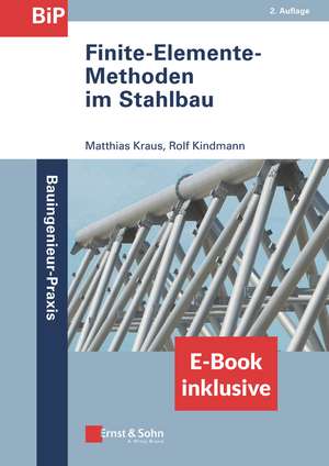 Finite–Elemente–Methoden im Stahlbau 2e – (inkl. ebook als PDF) de M Kraus