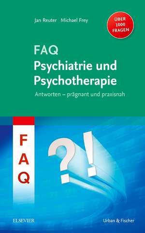 FAQ Psychiatrie und Psychotherapie de Jan Reuter