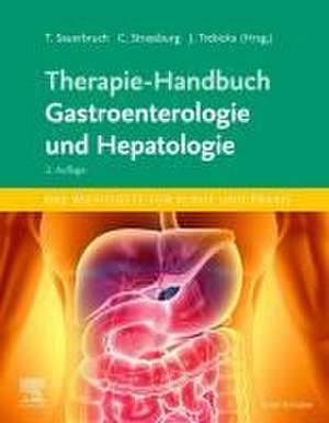 Therapie-Handbuch - Gastroenterologie und Hepatologie de Tilman Sauerbruch