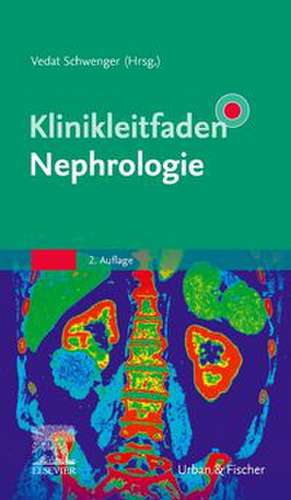 Klinikleitfaden Nephrologie de Vedat Schwenger