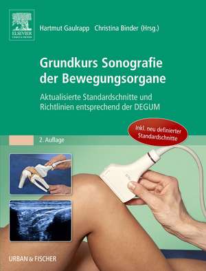 Grundkurs Sonografie der Bewegungsorgane de Hartmut Gaulrapp