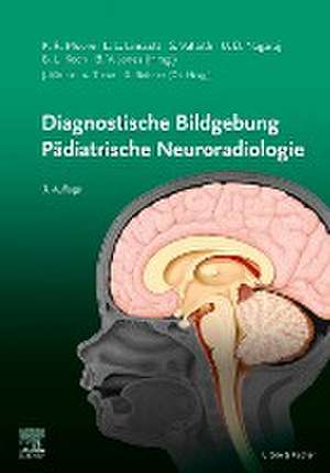 Diagnostische Bildgebung Pädiatrische Neuroradiologie de Kevin R Moore