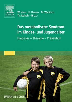 Das metabolische Syndrom im Kindes- und Jugendalter de Wieland Kiess