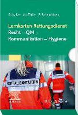 Lernkarten Rettungsdienst: Recht - QM - Kommunikation - Hygiene de Guido Kaiser