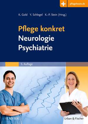 Pflege konkret Neurologie Psychiatrie de Kai Gold