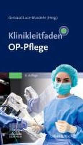 Klinikleitfaden OP-Pflege de Gertraud Luce-Wunderle