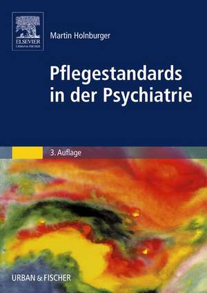 Pflegestandards in der Psychiatrie de Martin Holnburger