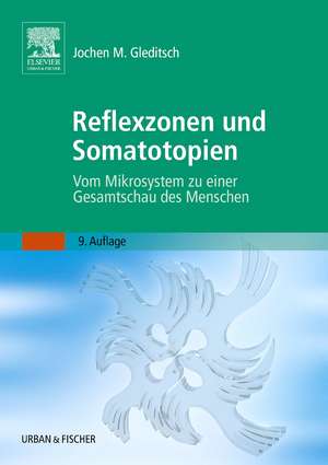 Reflexzonen und Somatotopien de Jochen M. Gleditsch