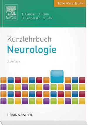 Kurzlehrbuch Neurologie de Andreas Bender