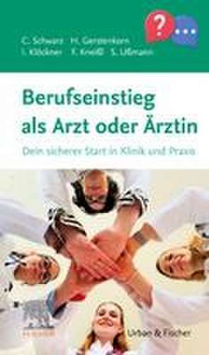 Berufseinstieg als Arzt oder Ärztin de Chantal Schwarz