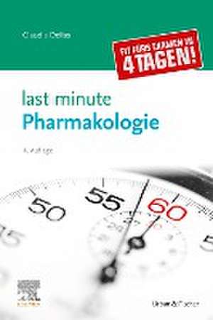 Last Minute Pharmakologie de Claudia Dellas