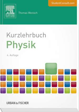 Kurzlehrbuch Physik de Thomas Wenisch