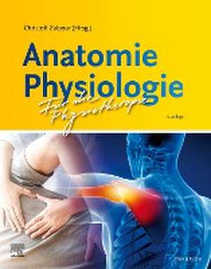 Anatomie Physiologie für die Physiotherapie de Christoff Zalpour