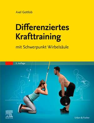 Differenziertes Krafttraining de Axel Gottlob