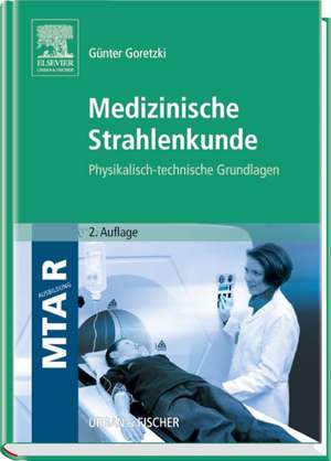 Medizinische Strahlenkunde de Günter Goretzki