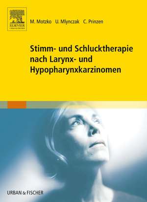 Stimm- und Schlucktherapie nach Larynx- und Hypopharynxkarzinomen de Ute Mlynczak