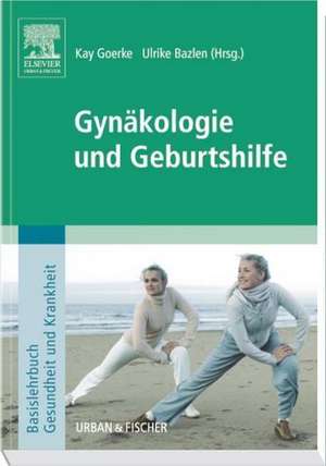 Gynäkologie und Geburtshilfe de Kay Goerke