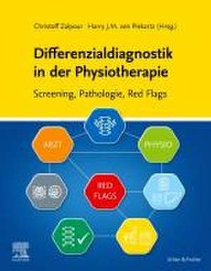 Differenzialdiagnostik in der Physiotherapie - Screening, Pathologie, Red Flags de Christoff Zalpour