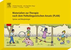 Materialien zur Therapie nach dem Patholinguistischen Ansatz (PLAN) de Christina Kauschke