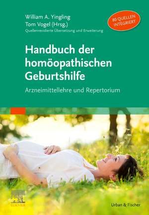 Handbuch der homöopathischen Geburtshilfe de William A. Yingling