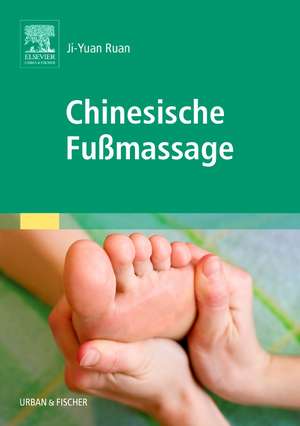 Chinesische Fußmassage de Ruan Ji-Yuan