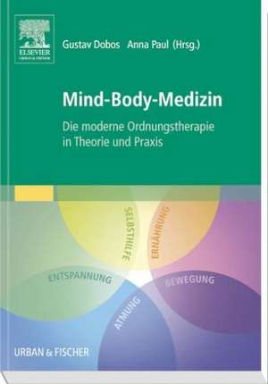 Mind-Body-Medizin de Gustav Dobos