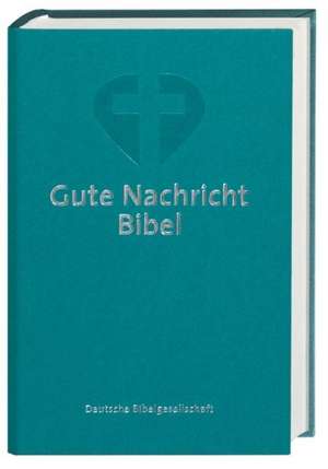 Gute Nachricht Bibel