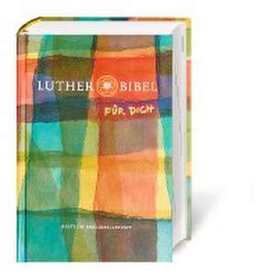 Lutherbibel FÜR DICH de Martin Luther