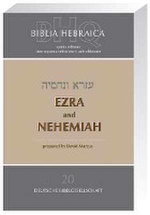 Biblia Hebraica Quinta (BHQ). Gesamtwerk zur Fortsetzung / Ezra and Nehemia de David Marcus