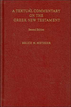 Textual Commentary Greek NT: Parallel Pericopes - Special Volume Regarding the Synoptic Gospels de Bruce M Metzger