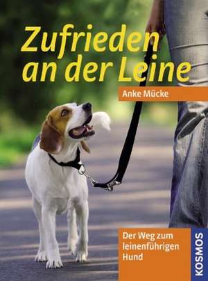 Zufrieden an der Leine de Anke Mücke