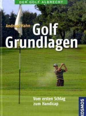 Golf Grundlagen de Andreas Hahn