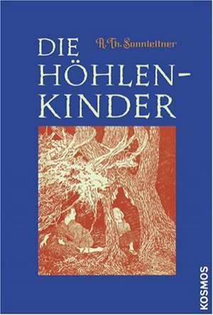 Die Höhlenkinder de A. Th. Sonnleitner