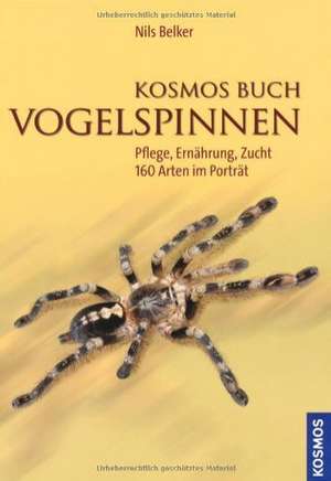 Kosmos Buch Vogelspinnen de Nils Belker