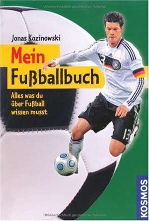 Mein Fußballbuch de Jonas Kozinowski