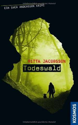 Svea Andersson Krimi 01. Todeswald de Ritta Jacobsson