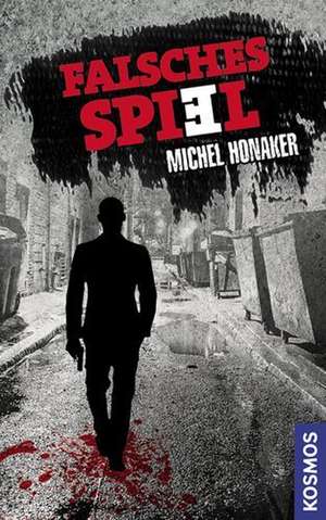Falsches Spiel de Michel Honaker