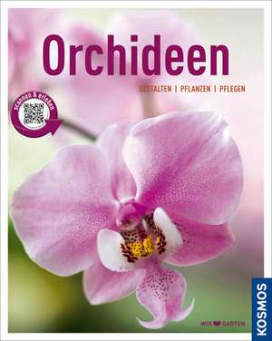 Orchideen (Mein Garten) de Joachim Erfkamp