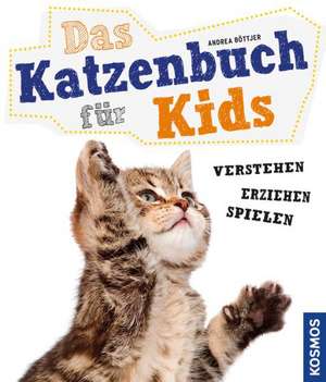 Das Katzenbuch für Kids de Andrea Böttjer