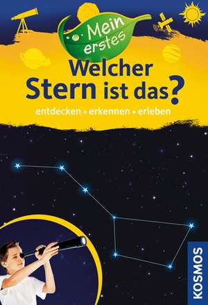 Mein erstes Welcher Stern ist das? de Susanne Dambeck