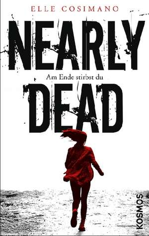 Nearly Dead de Elle Cosimano