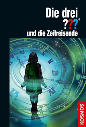 Die drei ??? und die Zeitreisende (drei Fragezeichen) de André Minninger