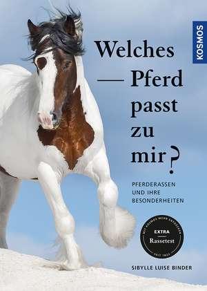 Welches Pferd passt zu mir? de Sibylle Luise Binder